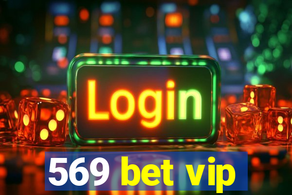 569 bet vip